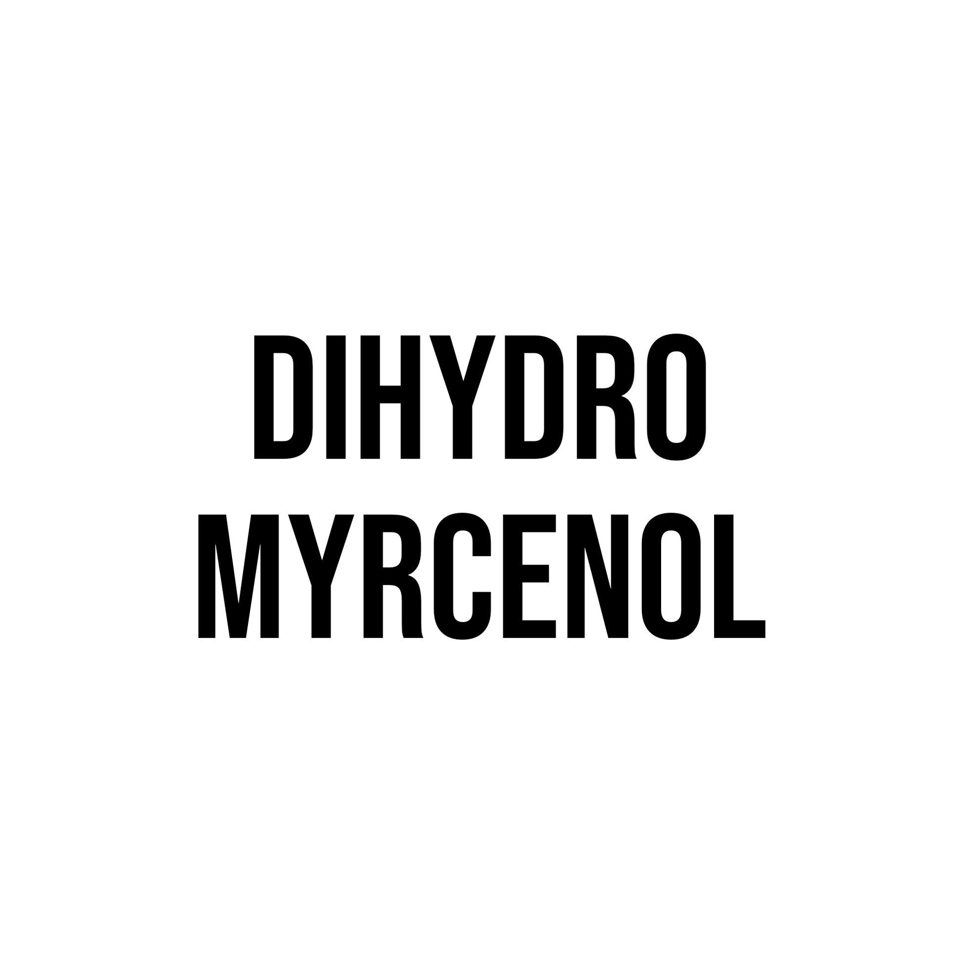 Dihydro Myrcenol - World of Aromas