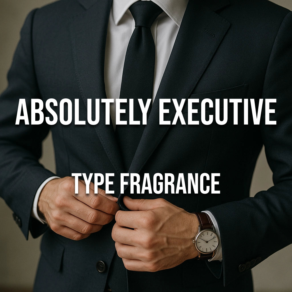 Absolutely Executive Type Fragrance - World of Aromas