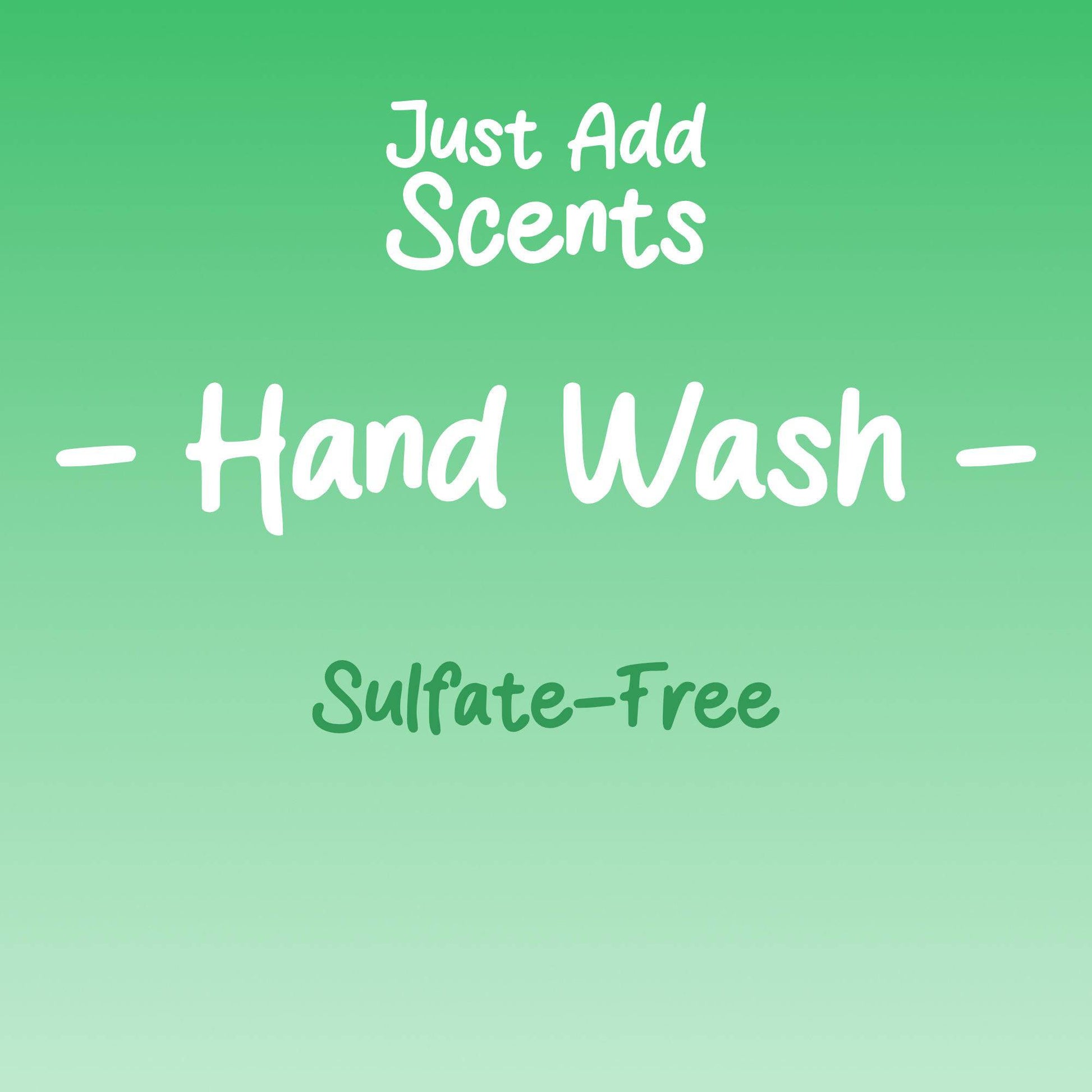 Just Add Scents Sulfate-Free Hand Wash - World of Aromas