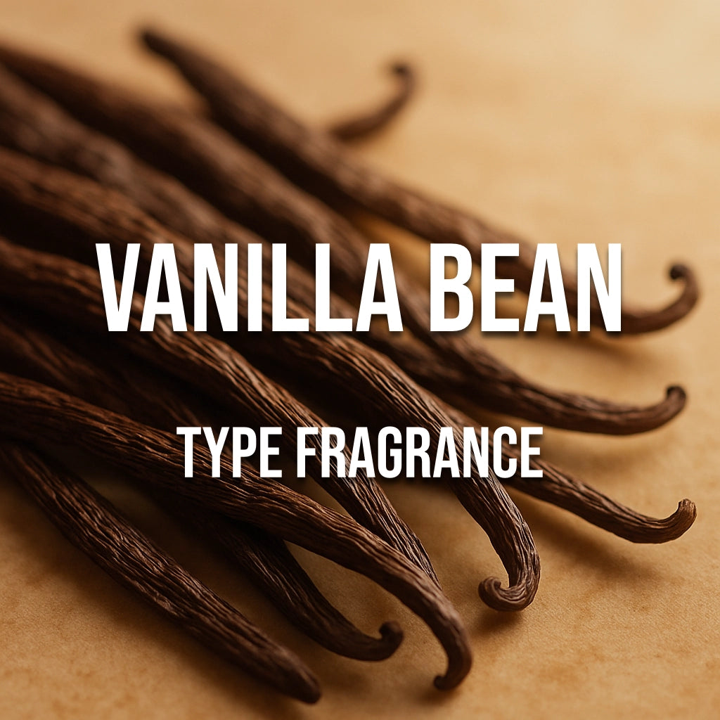 Vanilla Bean Type Fragrance