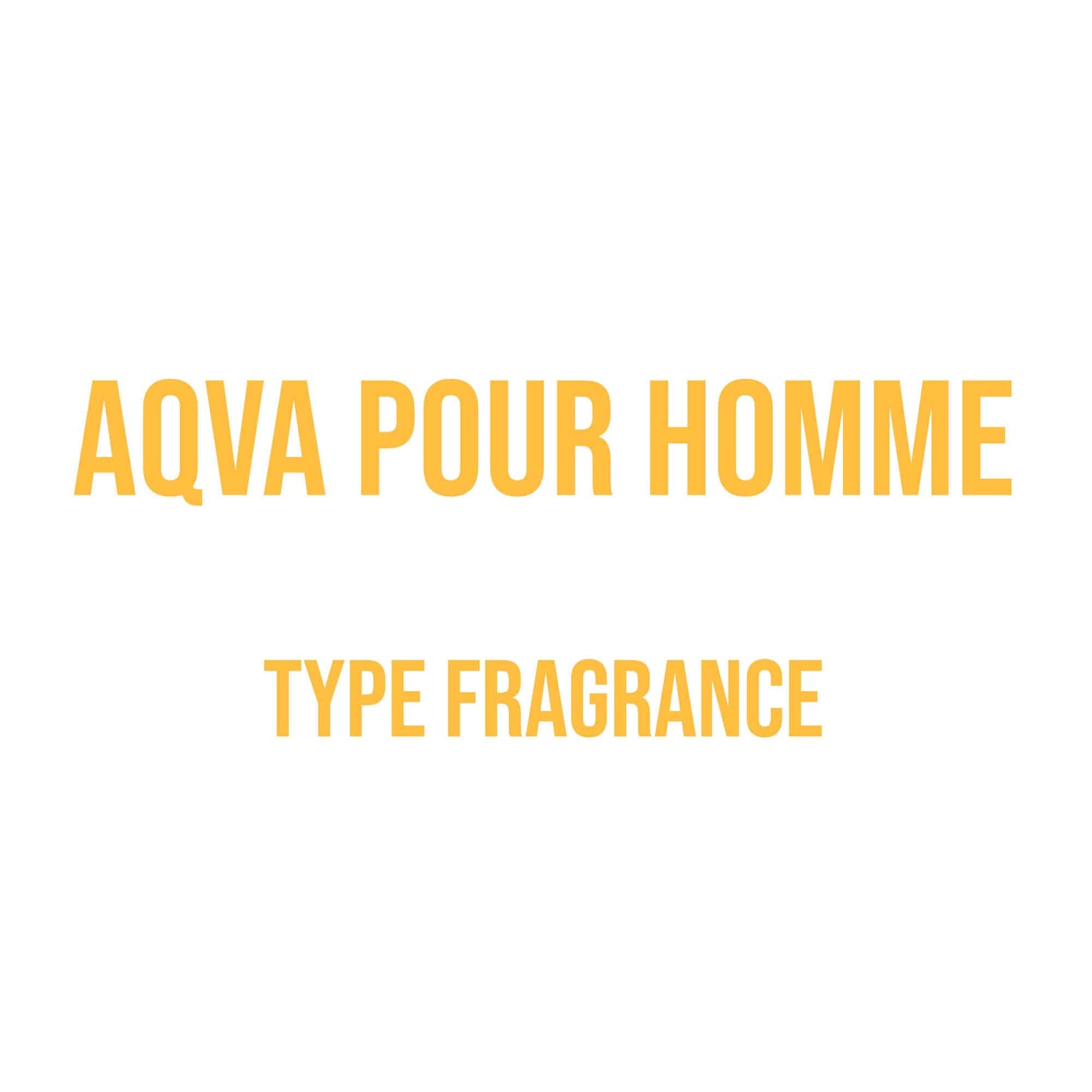 Aqva Pour Homme Type Fragrance - World of Aromas