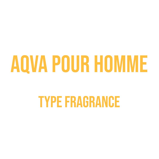Aqva Pour Homme Type Fragrance - World of Aromas