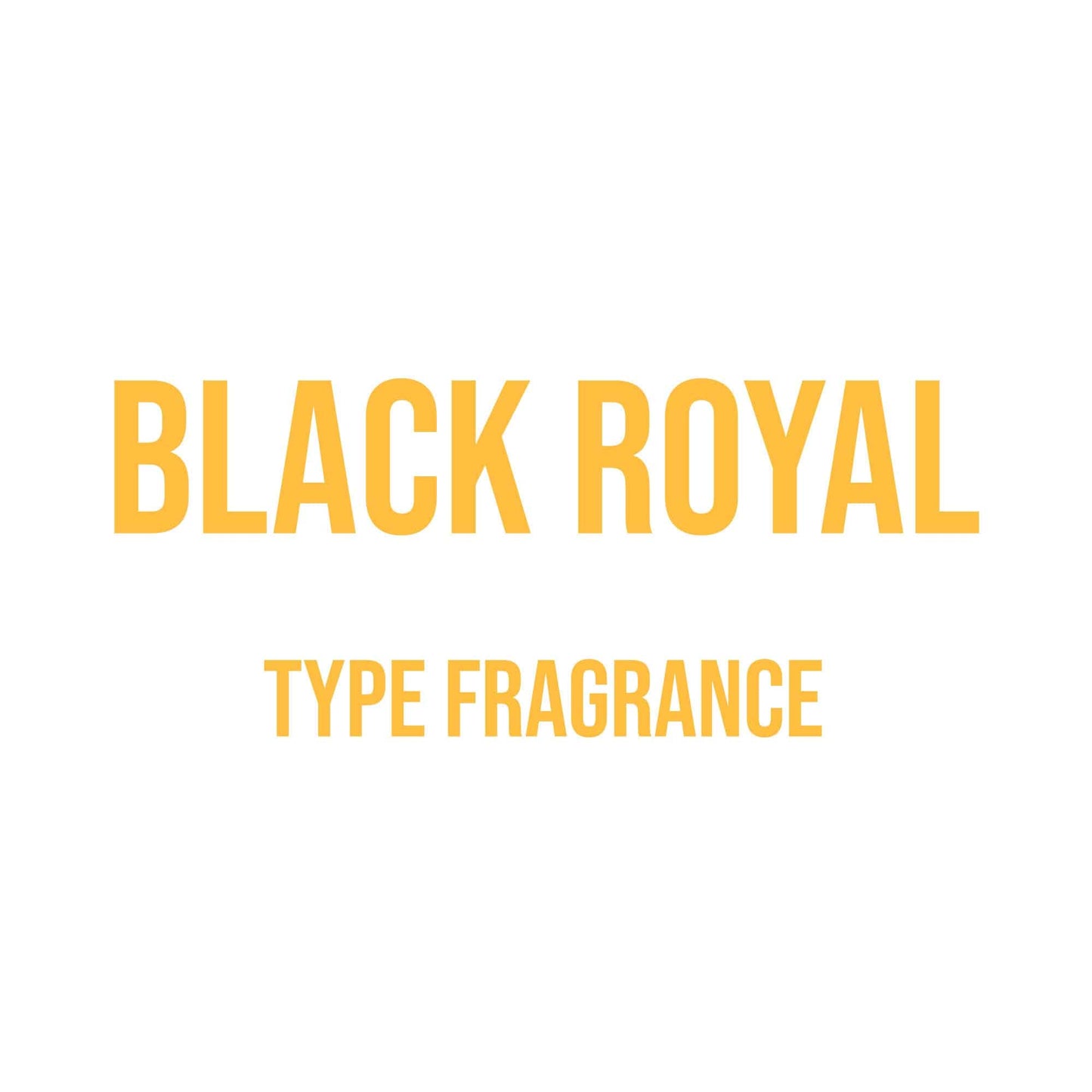 Black Royal Type Fragrance - World of Aromas