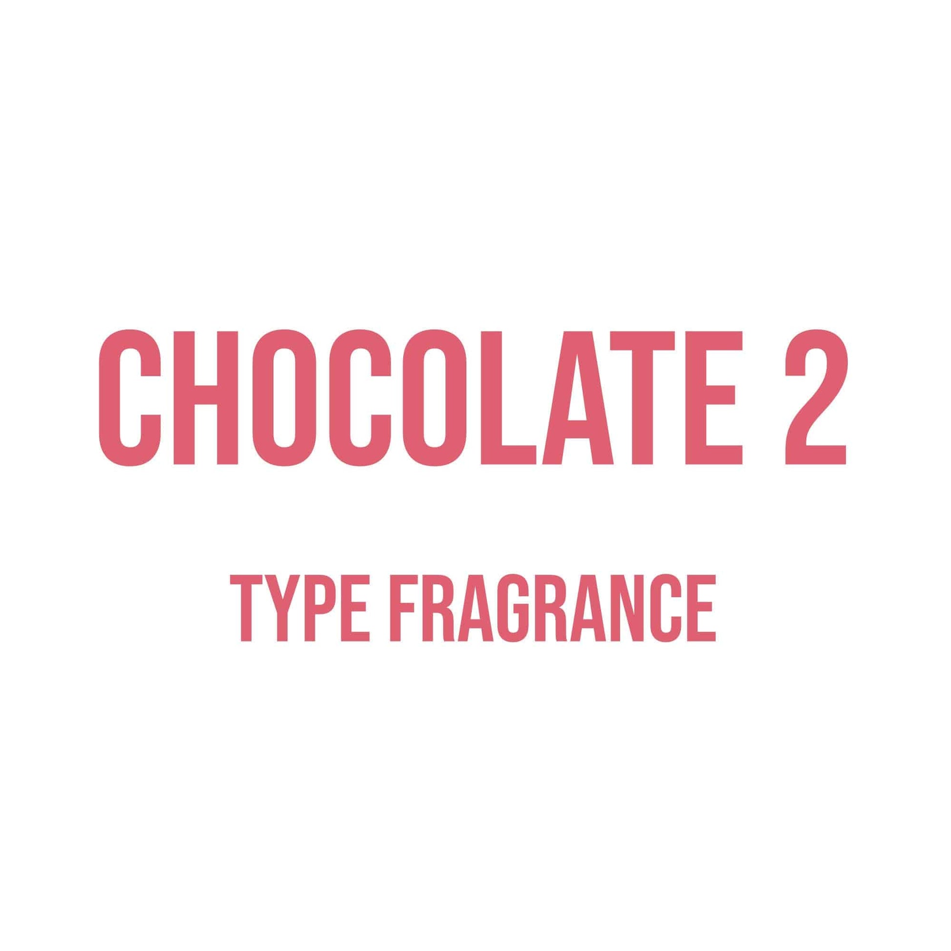Chocolate 2 Type Fragrance - World of Aromas