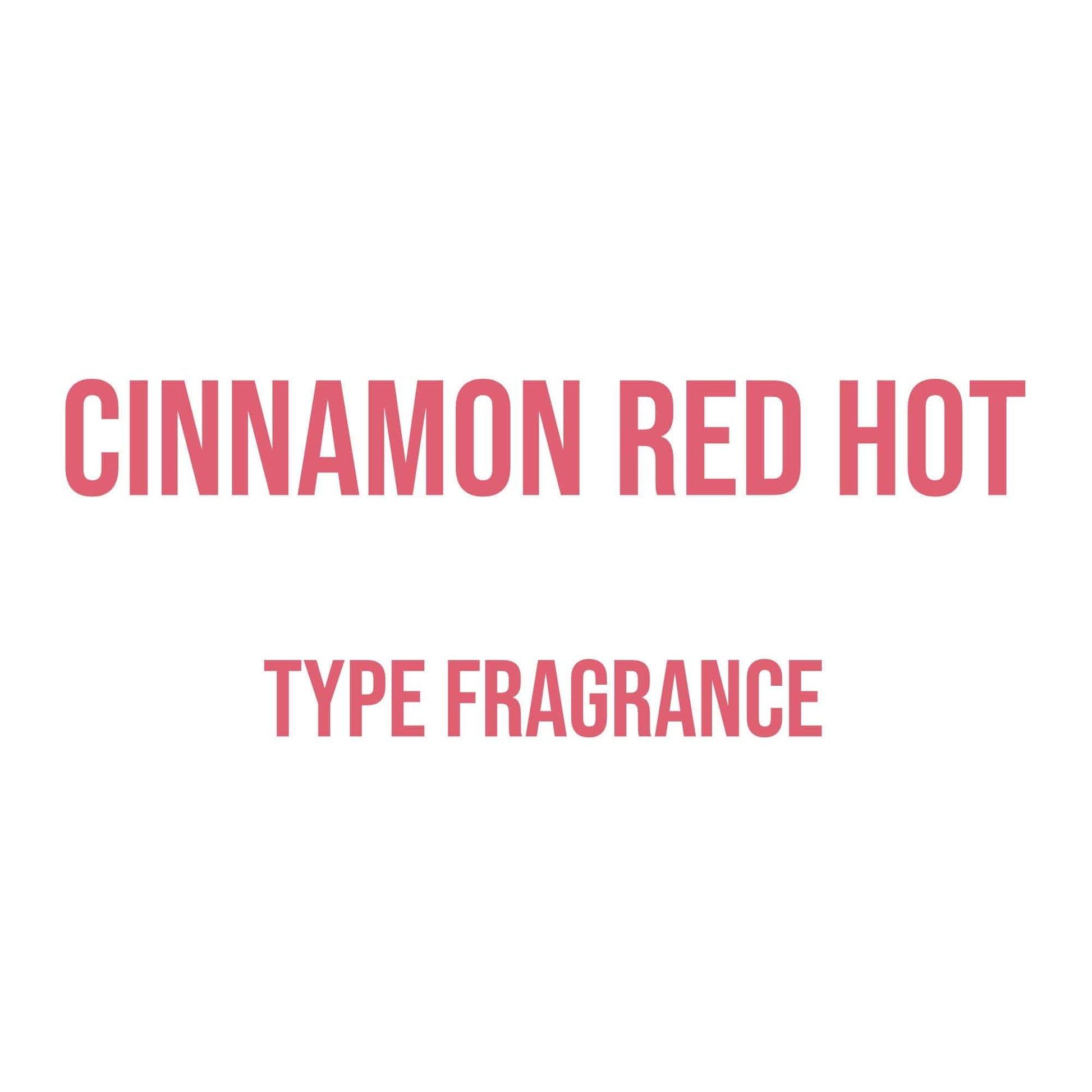Cinnamon Red Hot Type Fragrance - World of Aromas