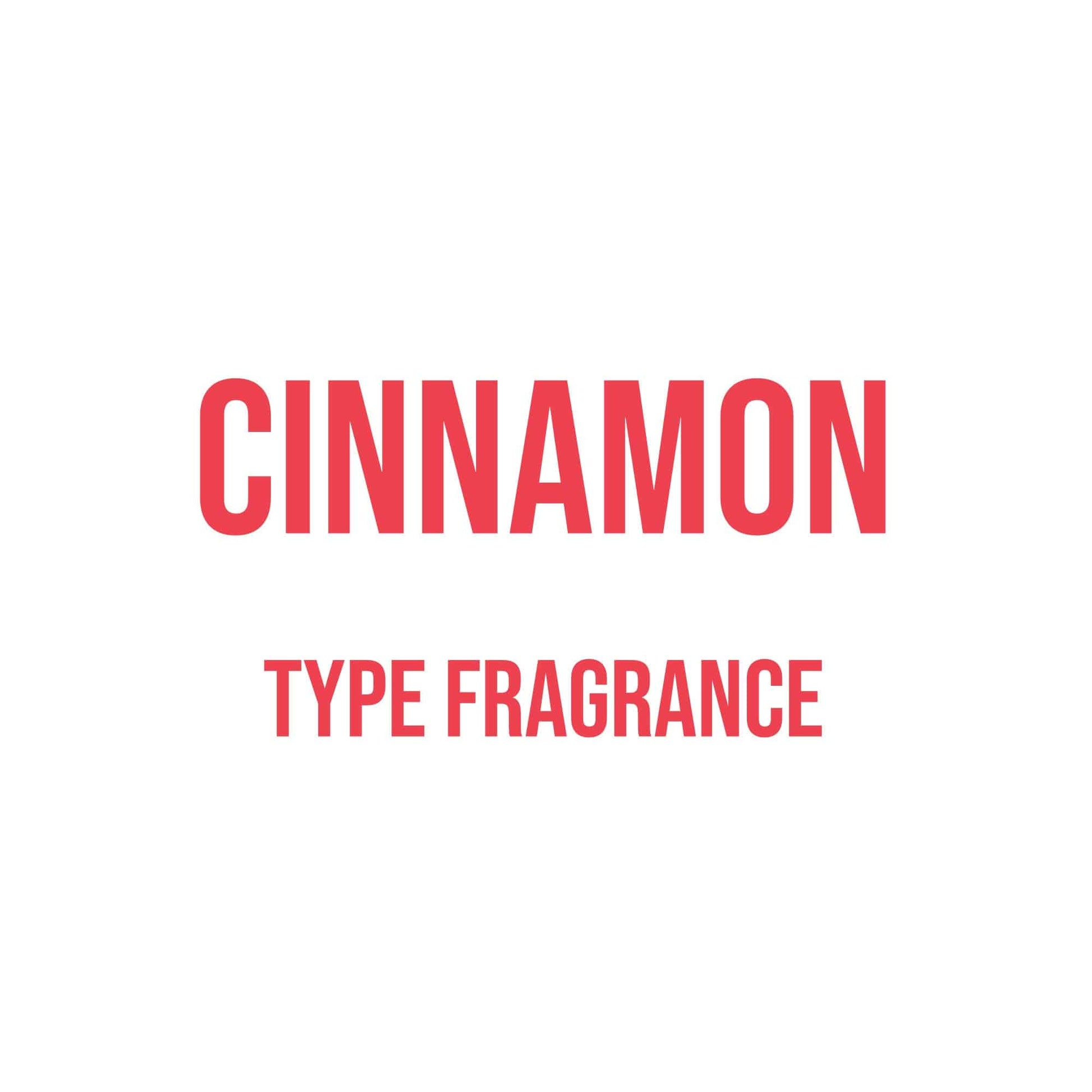 Cinnamon Type Fragrance - World of Aromas