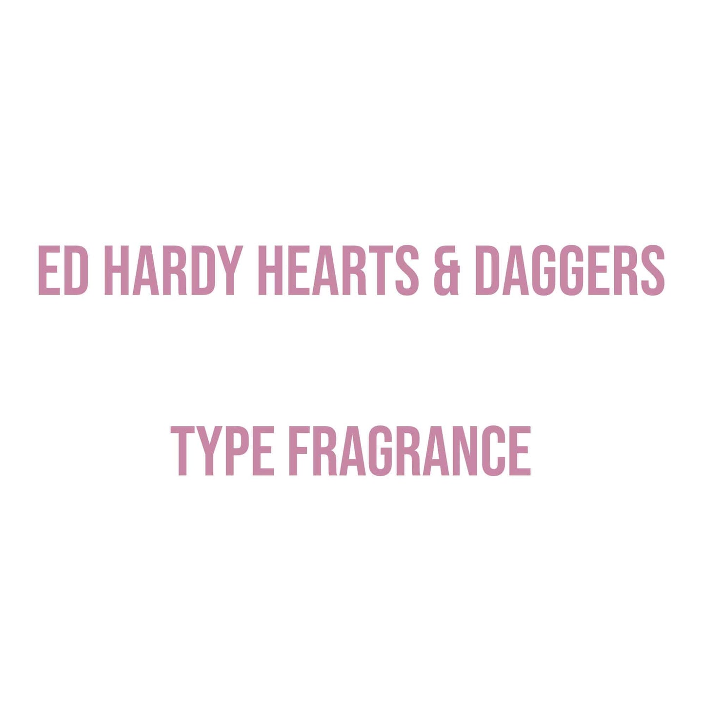 Ed Hardy Hearts & Daggers Type Fragrance - World of Aromas