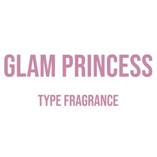 Glam Princess Type Fragrance - World of Aromas