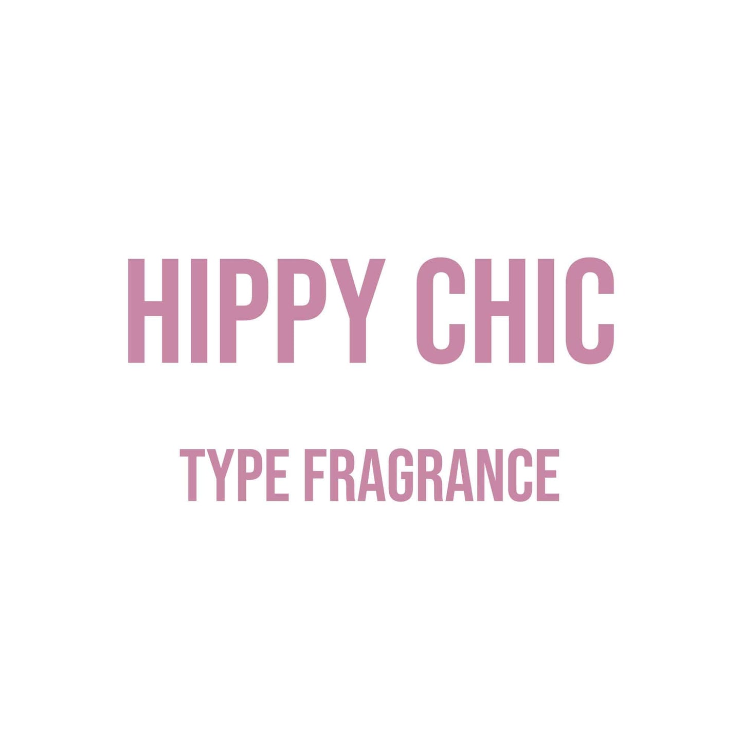 Hippy Chic Type Fragrance - World of Aromas