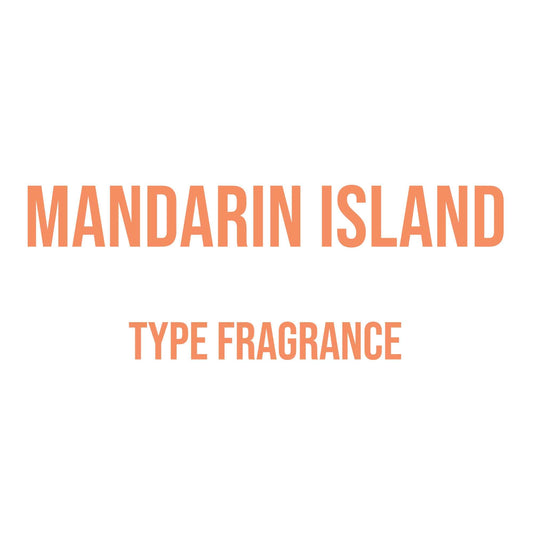 Mandarin Island Type Fragrance - World of Aromas