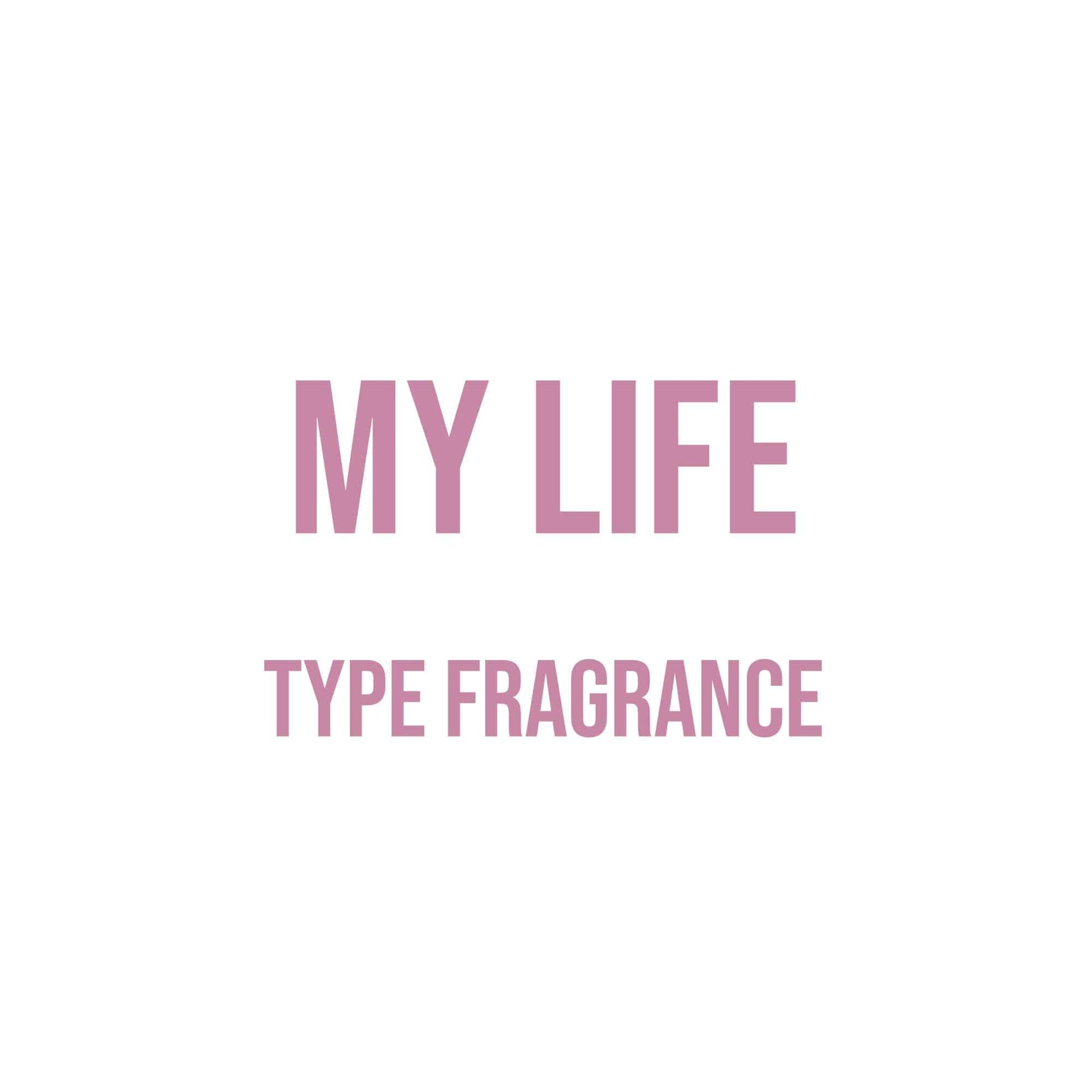 My Life Type Fragrance - World of Aromas