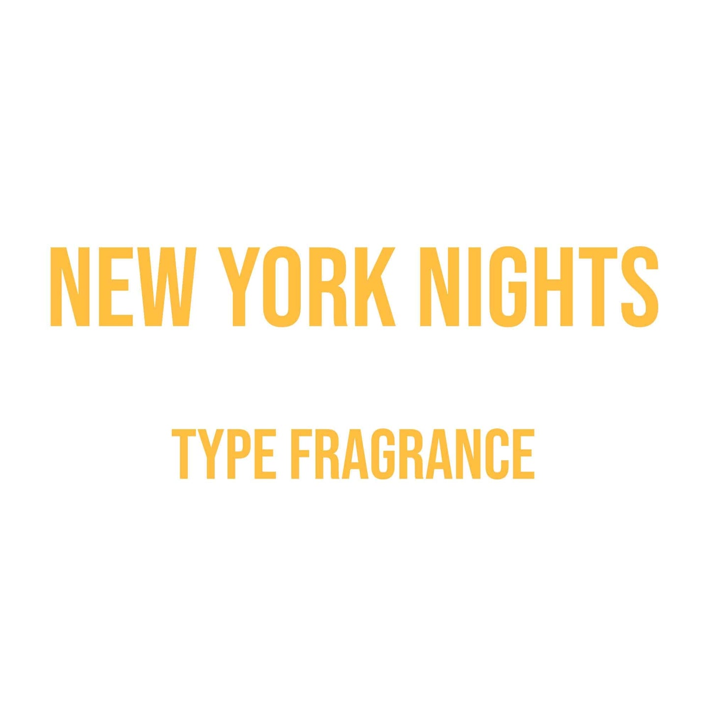 New York Nights Type Fragrance - World of Aromas