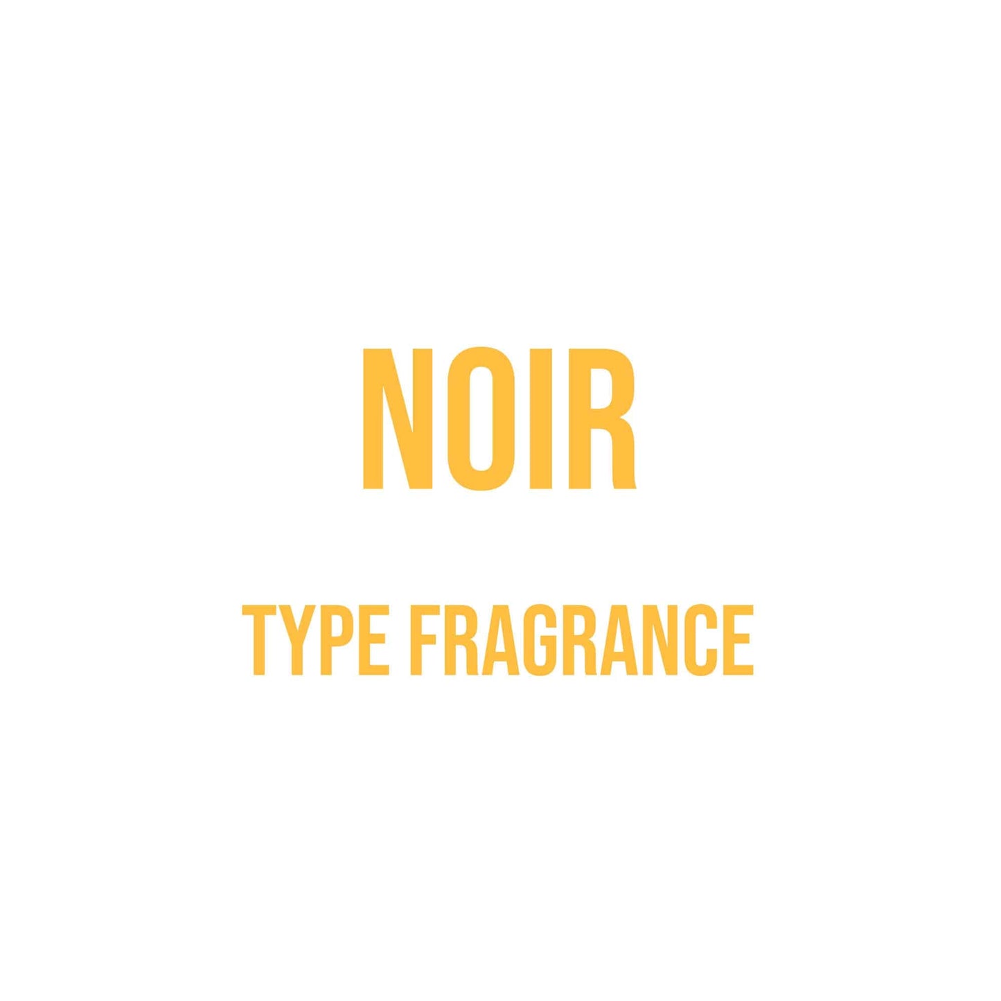 Noir Type Fragrance - World of Aromas