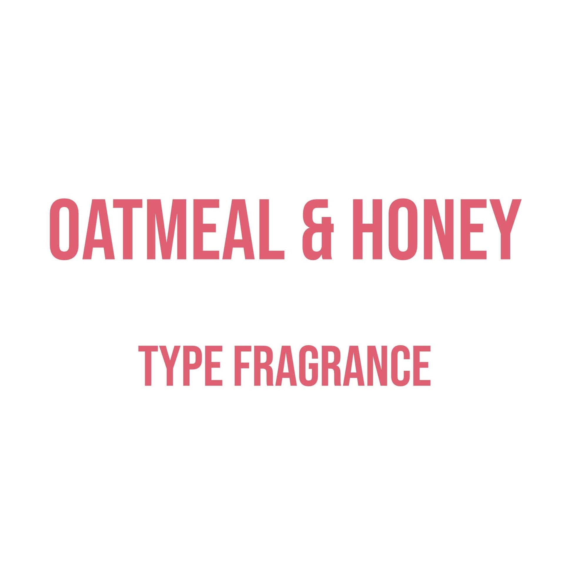Oatmeal & Honey Type Fragrance - World of Aromas