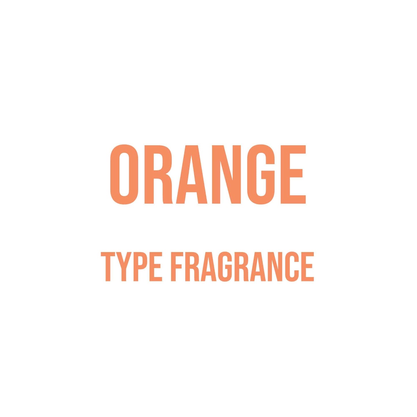 Orange Type Fragrance - World of Aromas