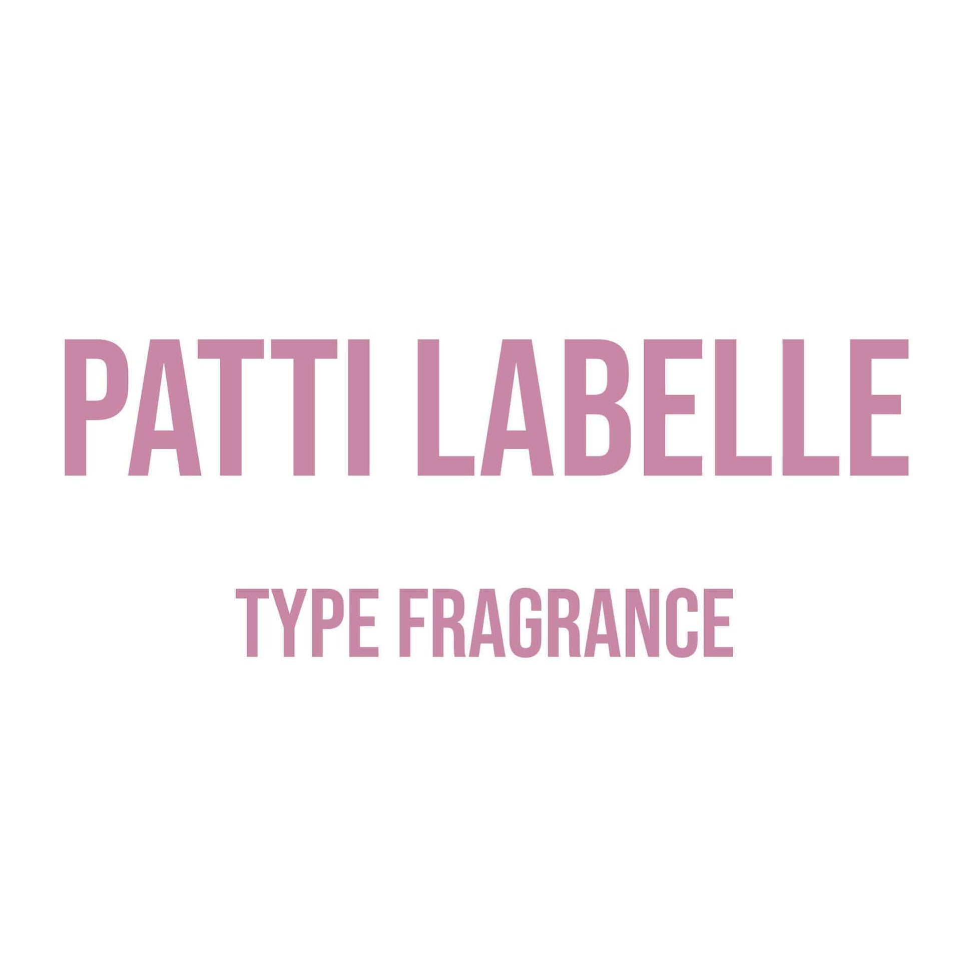 Patti LaBelle Type Fragrance - World of Aromas