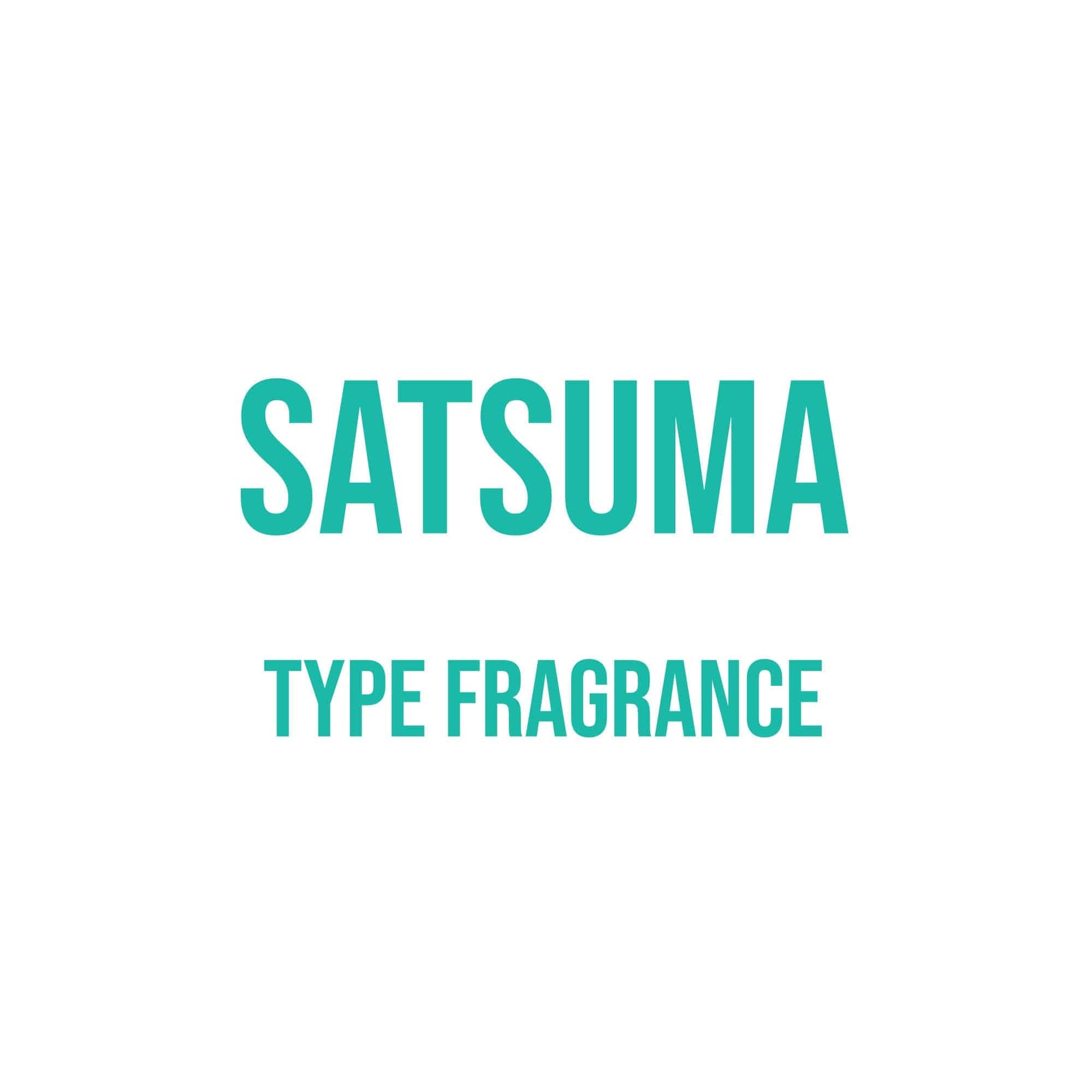 Satsuma Type Fragrance - World of Aromas
