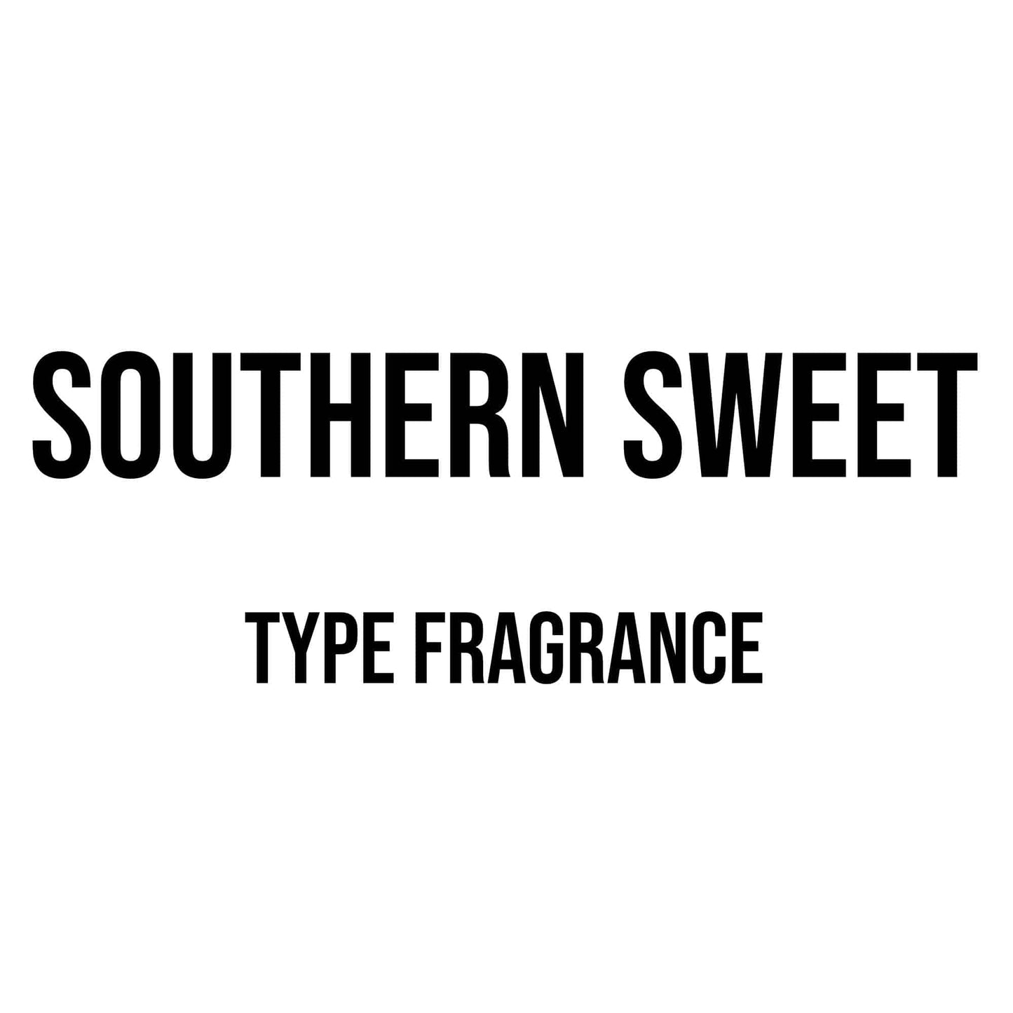 Southern Sweet Type Fragrance - World of Aromas