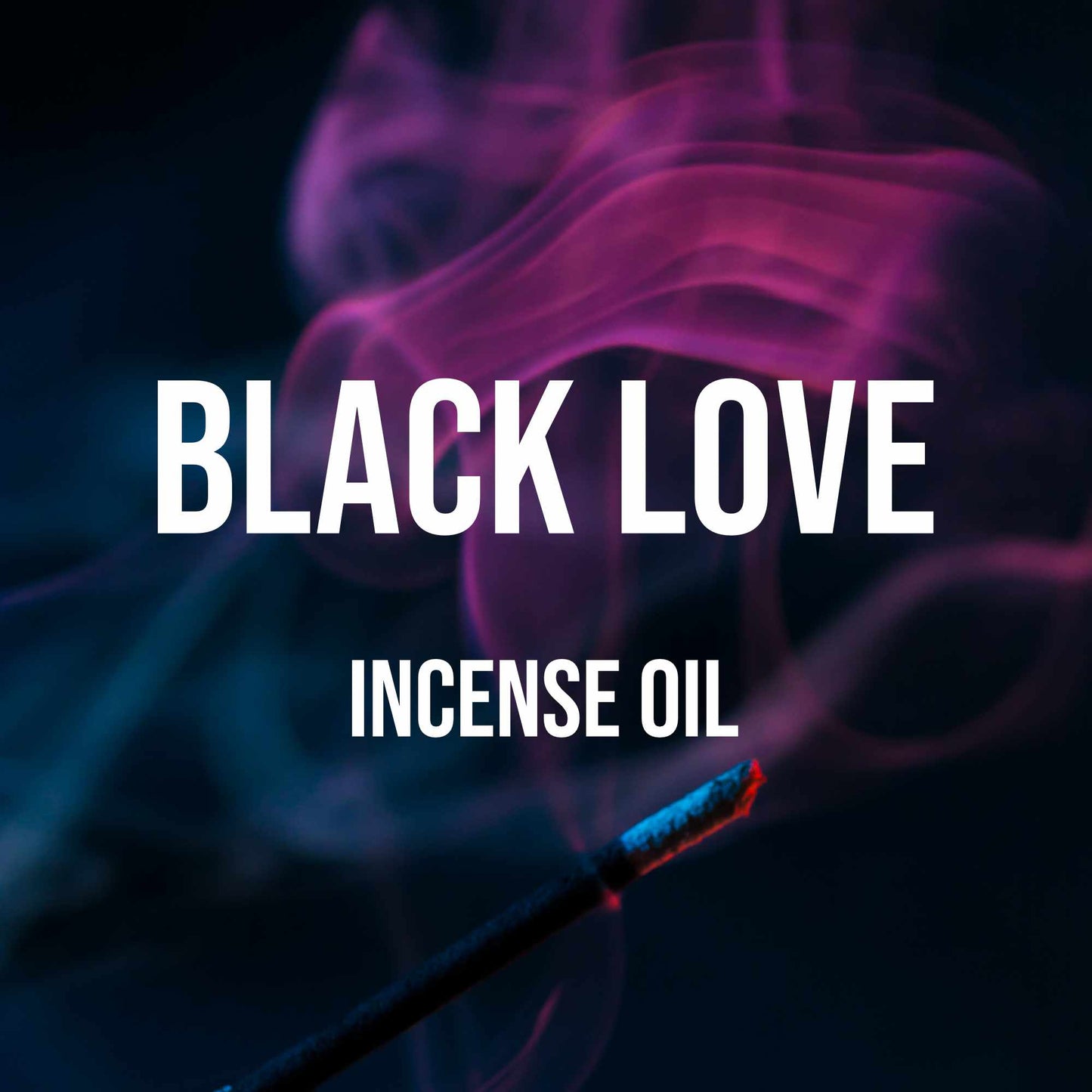 Black Love Incense Oil - World of Aromas