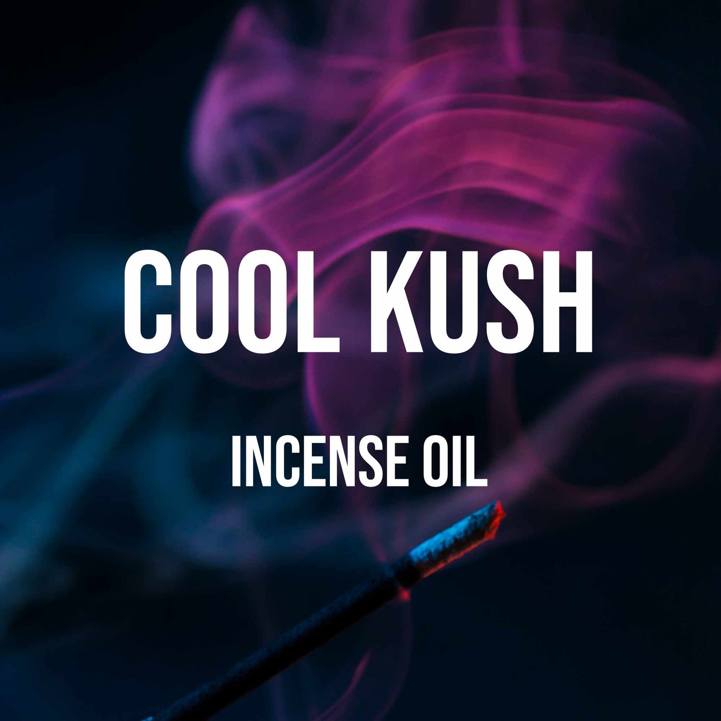 Cool Kush Incense Oil - World of Aromas