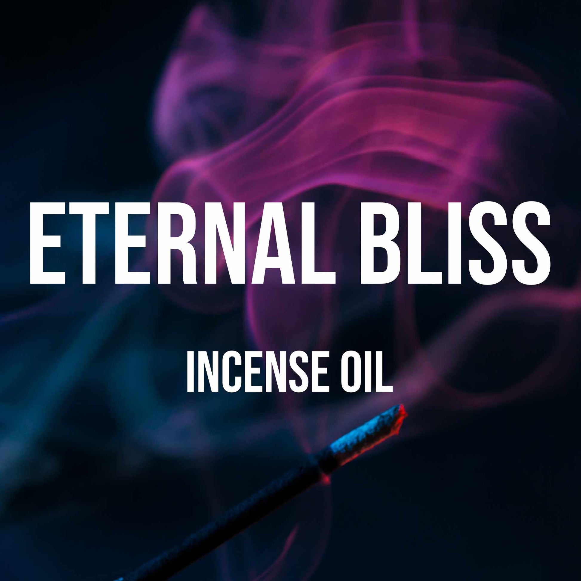 Eternal Bliss Incense Oil - World of Aromas