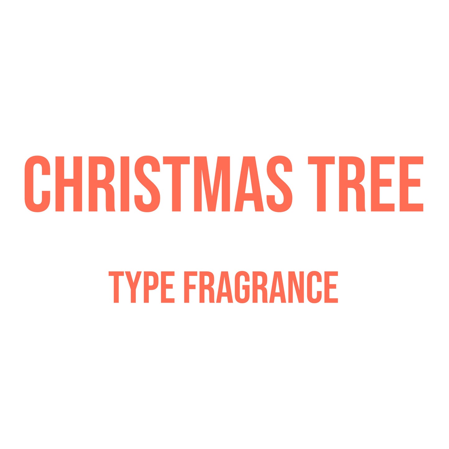 Christmas Tree Type Fragrance