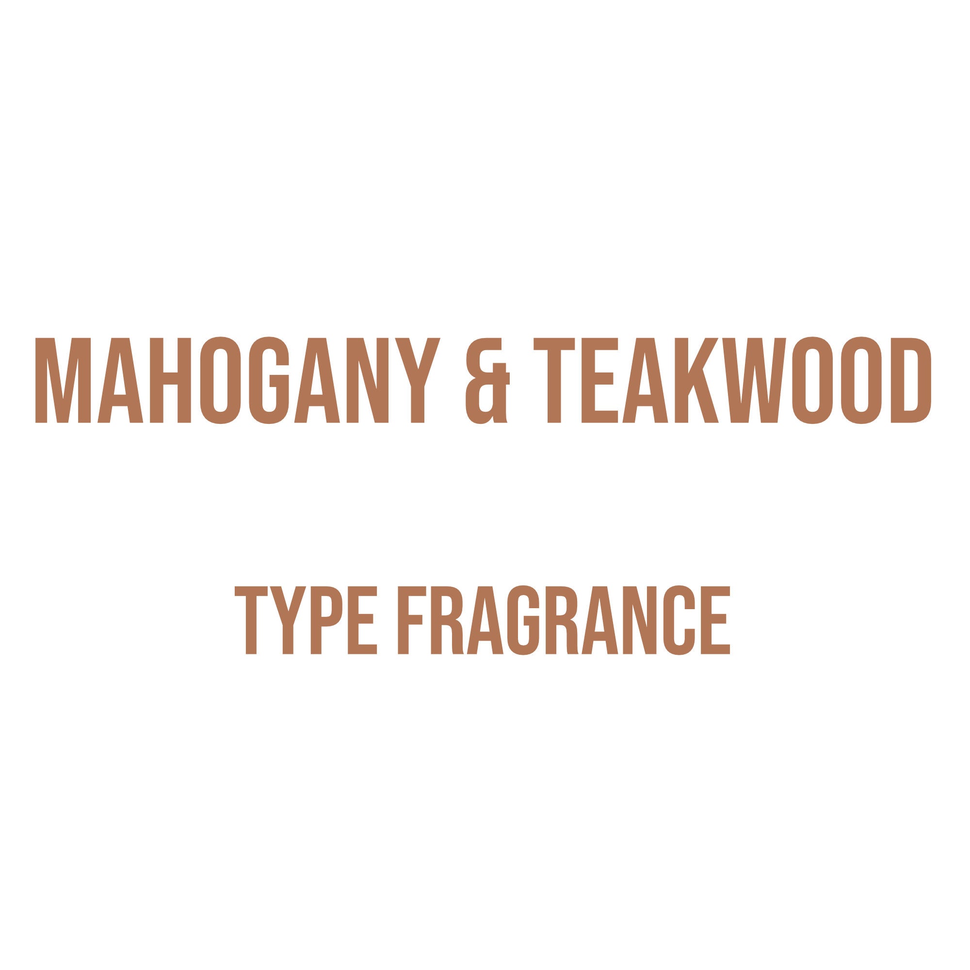 Mahogany Teakwood Type Fragrance Oil