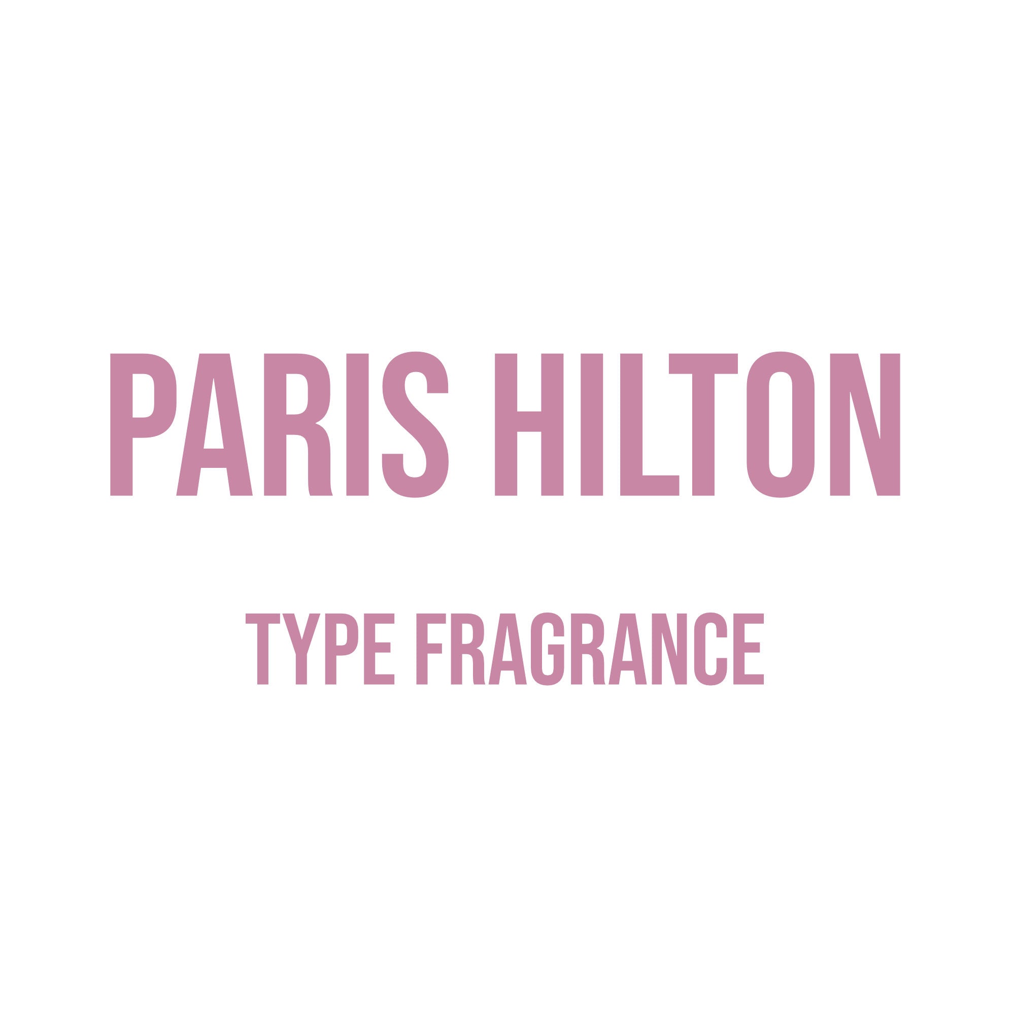 Paris Hilton Perfume Type Fragrance – World of Aromas