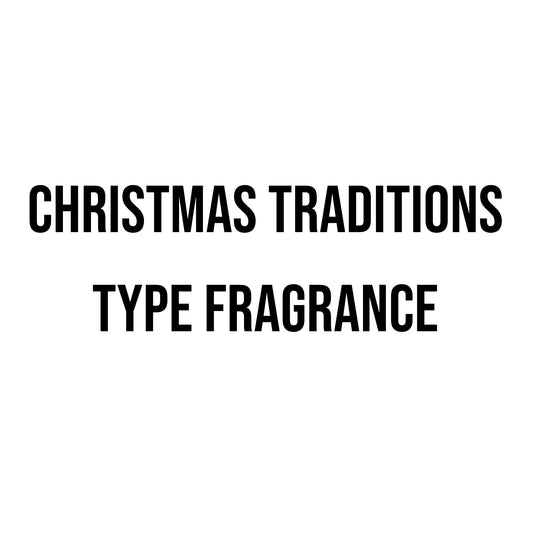 Christmas Traditions Type Fragrance