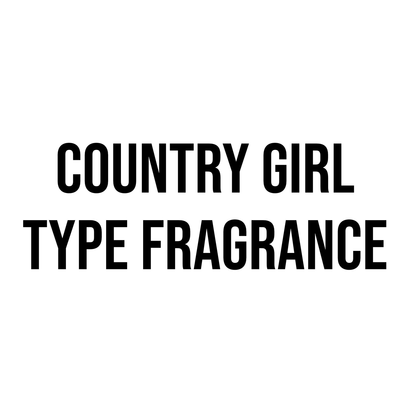 Country Girl Type Fragrance