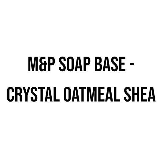 M&P Soap Base - Crystal Oatmeal Shea