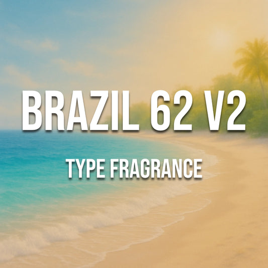 Brazil 62 V2 Type Fragrance