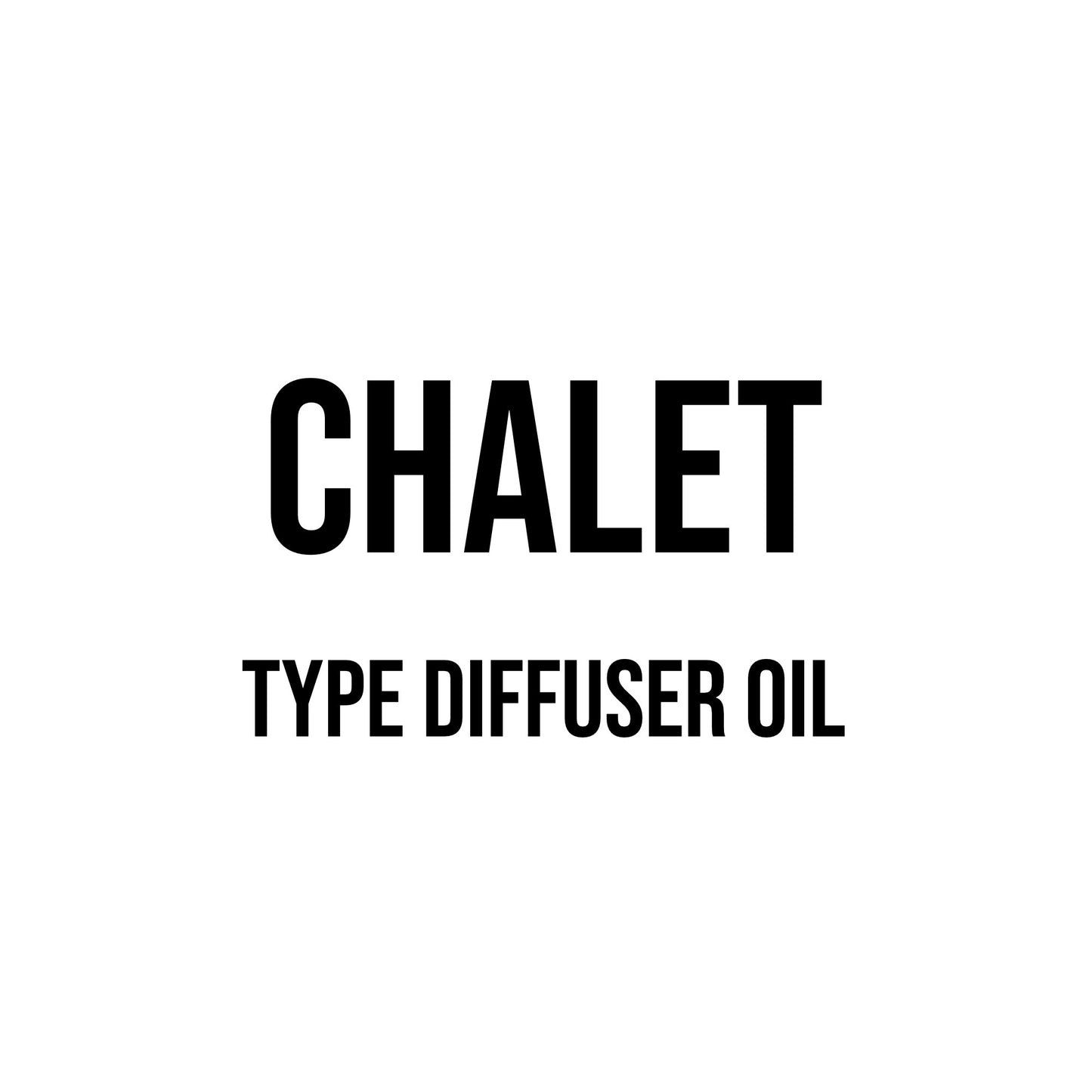 Chalet Type Diffuser Oil