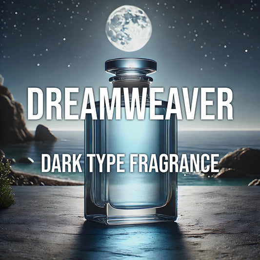 Dreamweaver Dark Type Fragrance