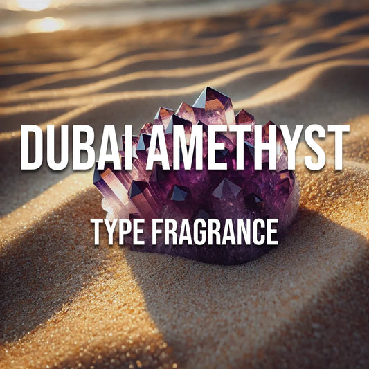 Dubai Amethyst Type Fragrance - World of Aromas