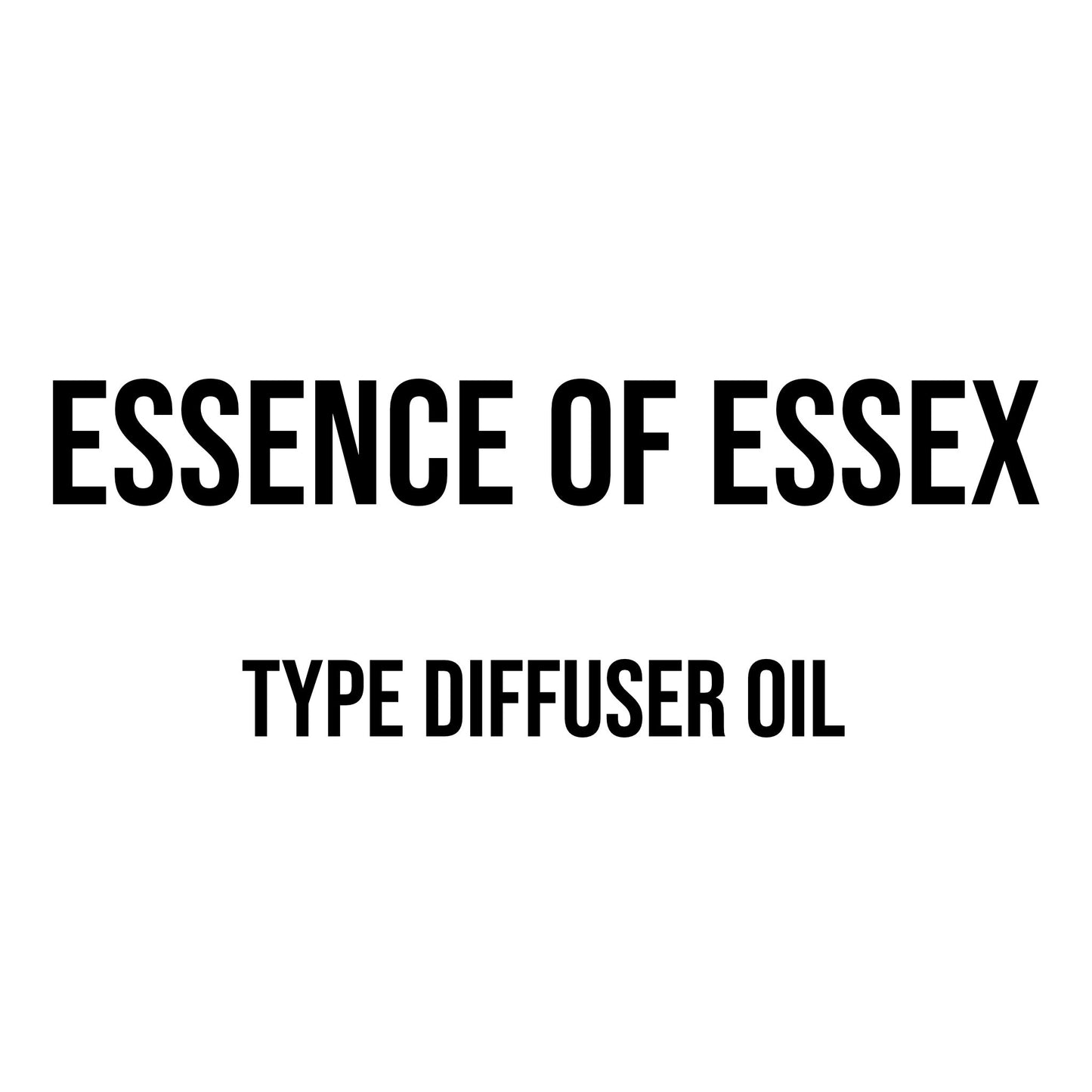 Essence of Essex Type Diffuser Oil