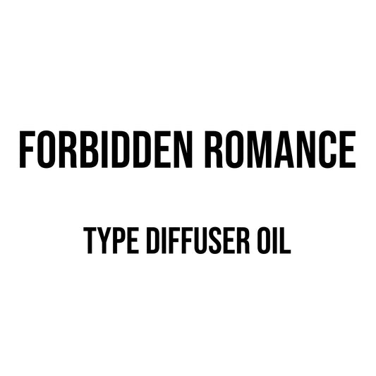 Forbidden Romance Type Diffuser Oil