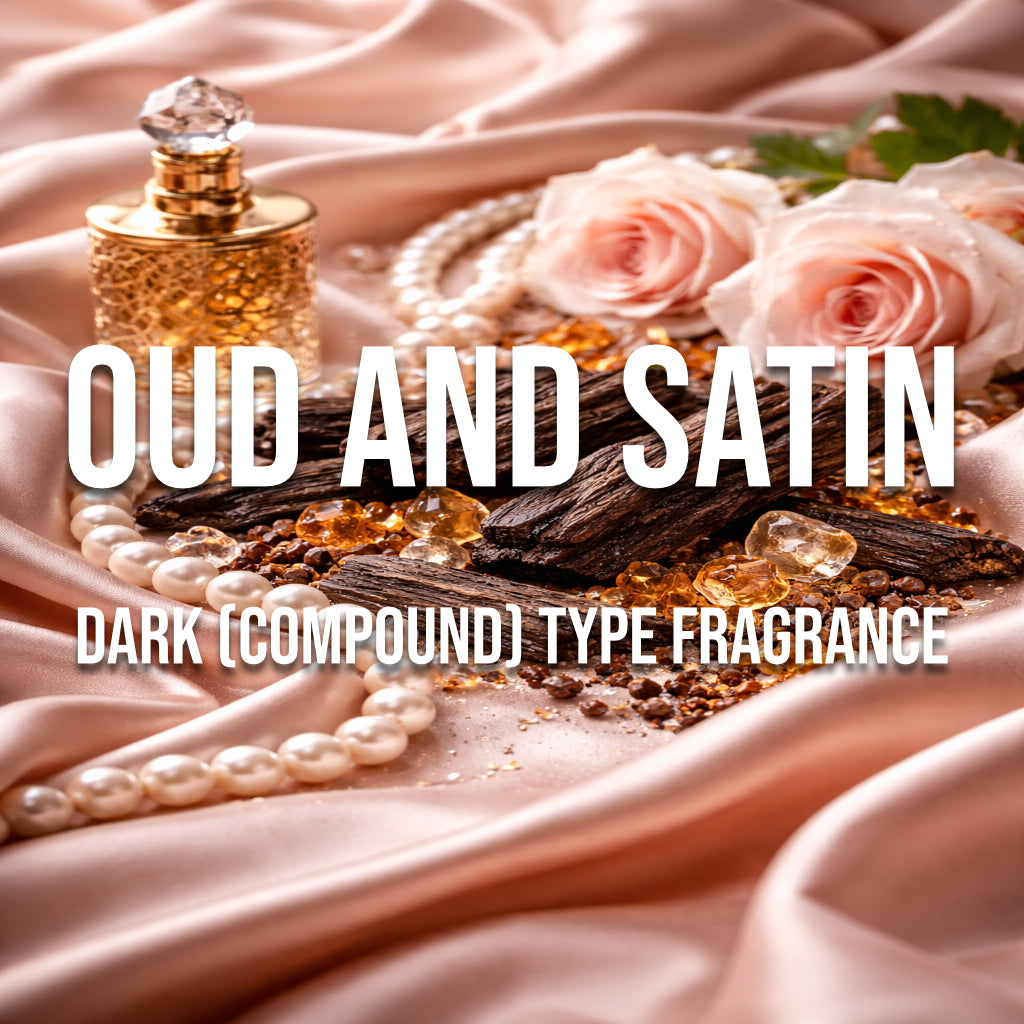Oud and Satin Dark (Compound) Type Fragrance - World of Aromas