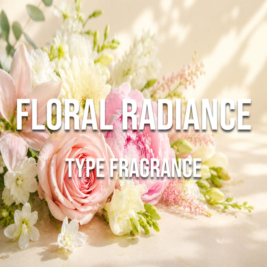 Floral Radiance Type Fragrance - World of Aromas