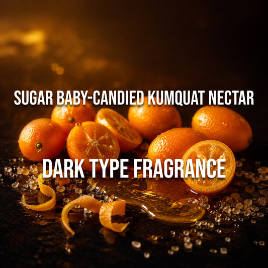 Sugar Baby — Candied Kumquat Nectar Dark Type Fragrance