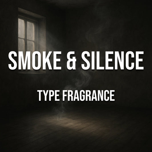 Smoke & Silence Type Fragrance