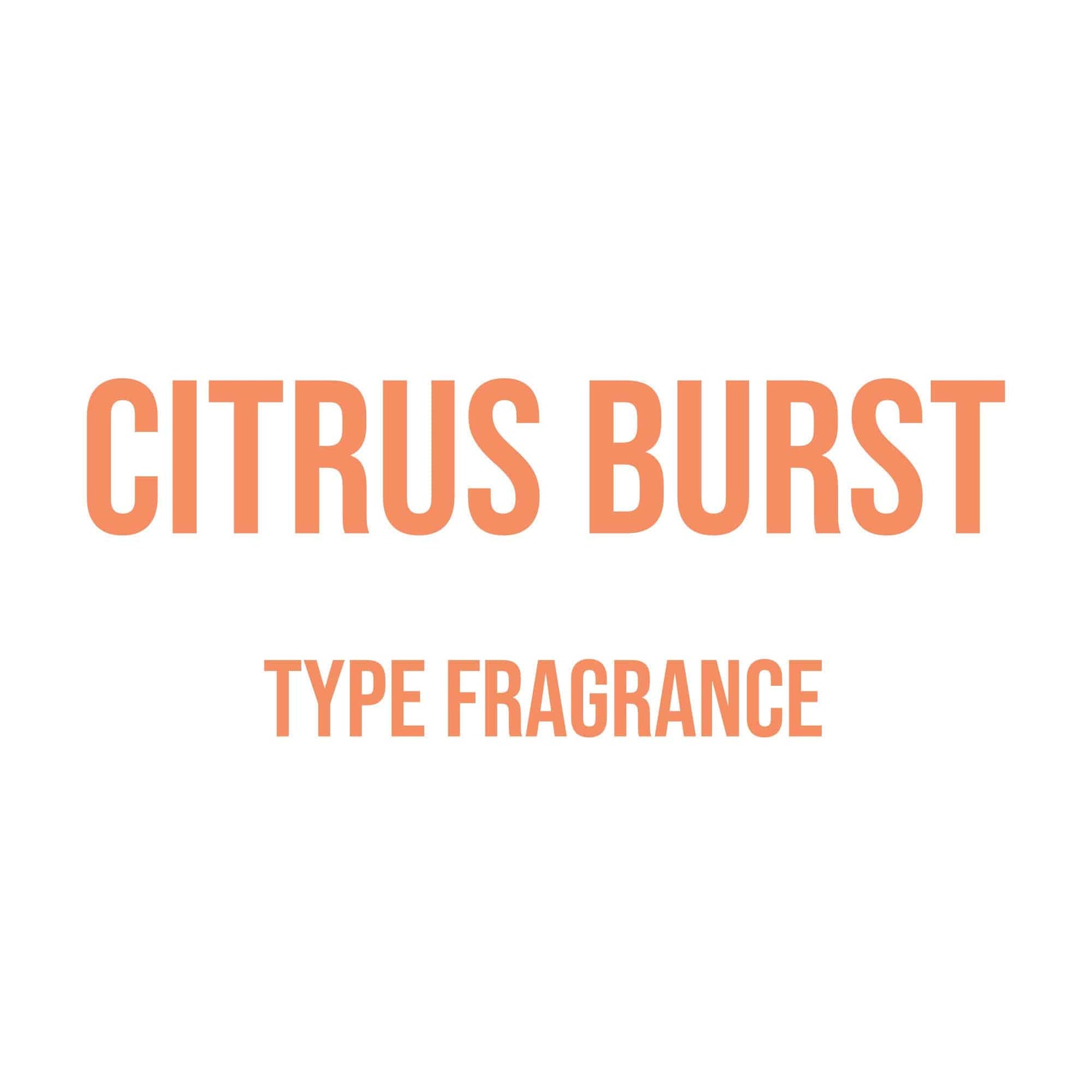 Citrus Burst Type Fragrance - World of Aromas