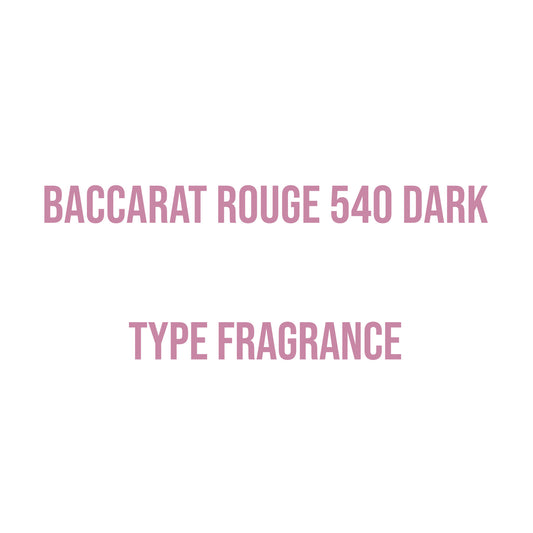 Baccarat Rouge 540 Dark Type Fragrance