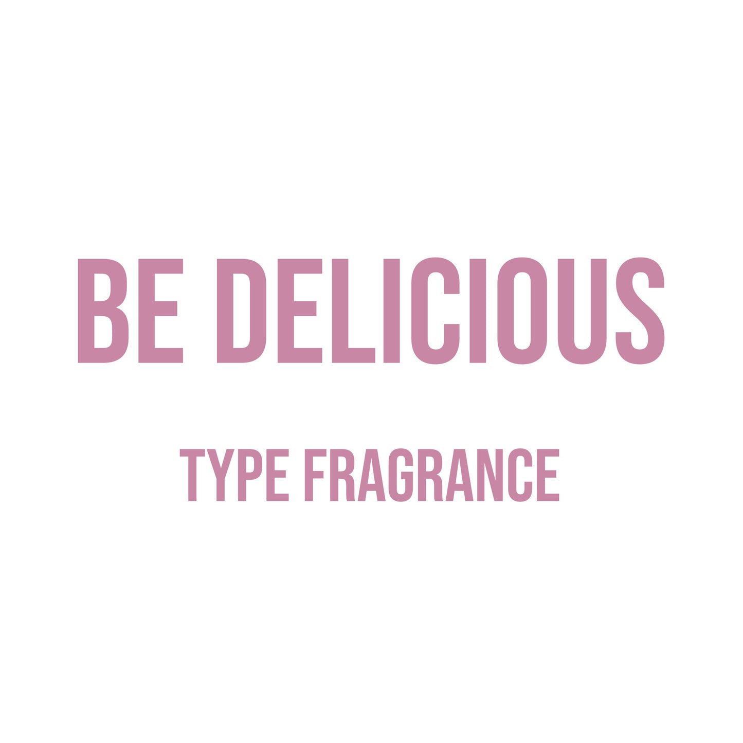 Be Delicious (Women’s) Type Fragrance