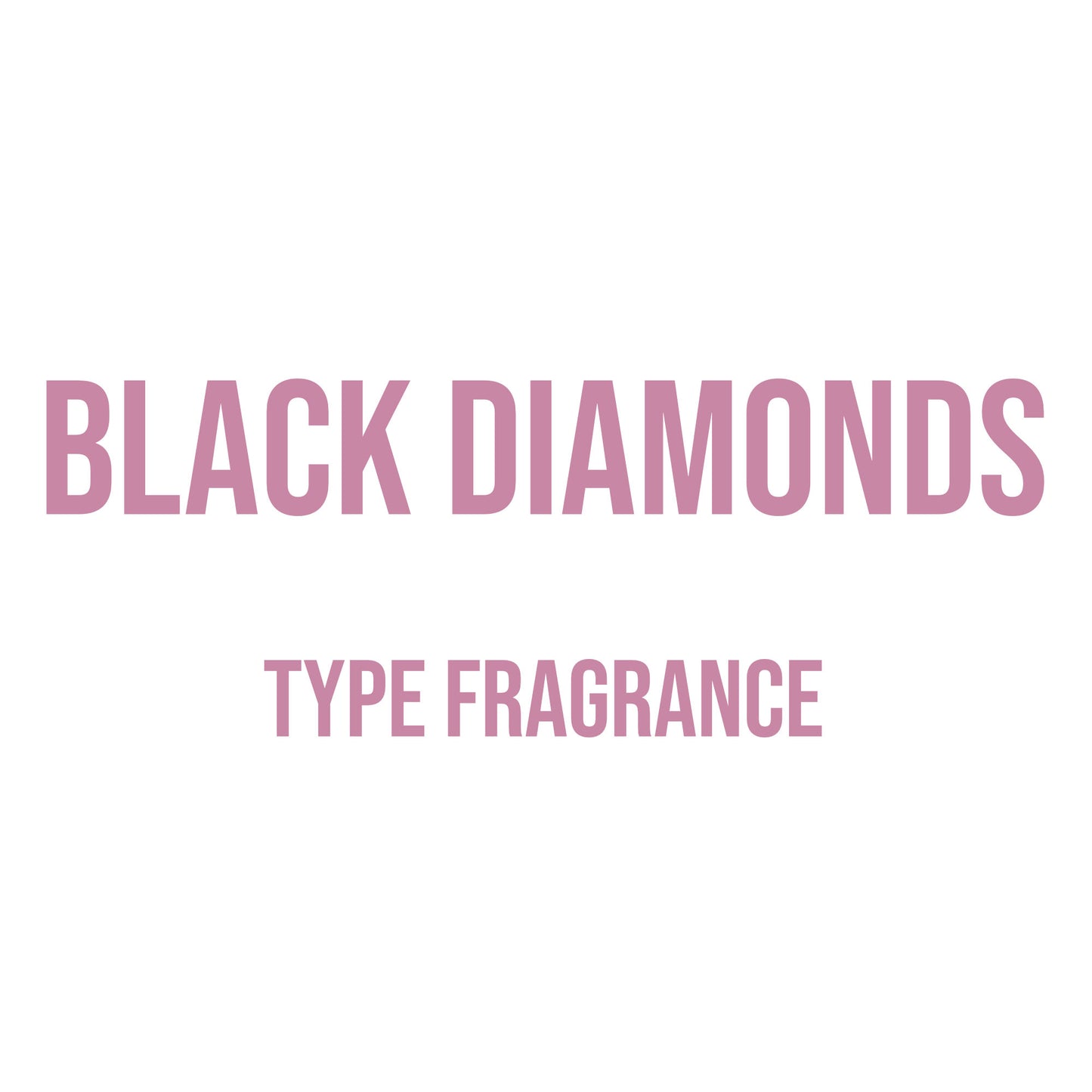 Black Diamonds Type Fragrance