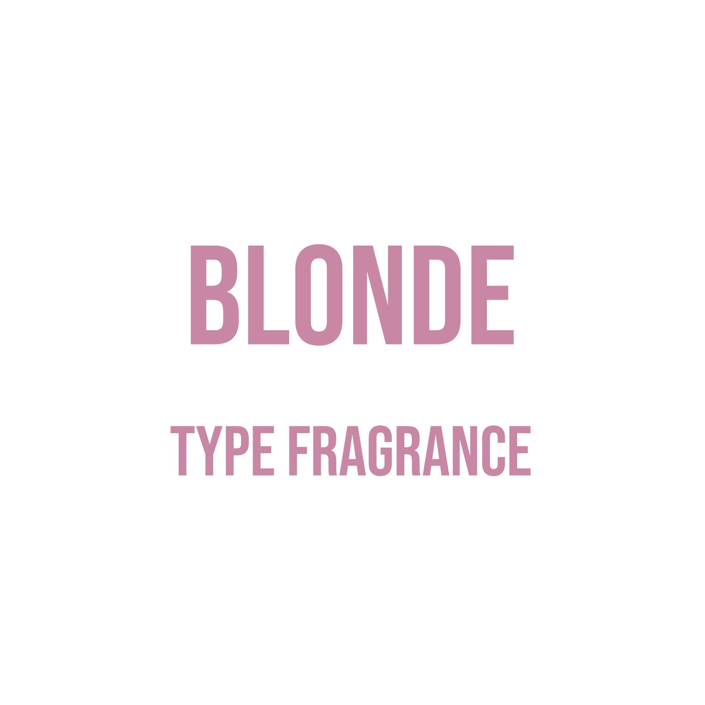 Blonde Woman Type Fragrance