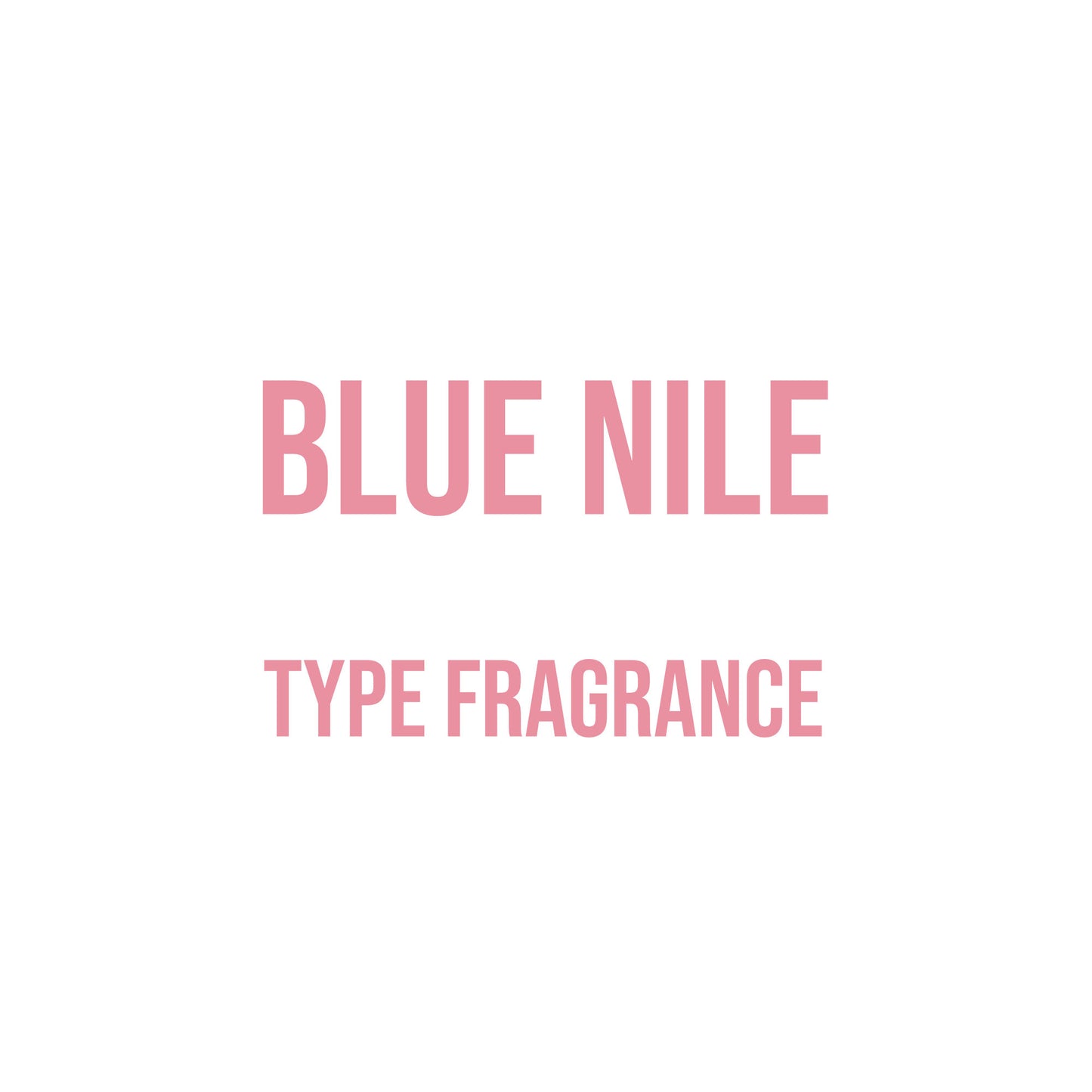 Blue Nile Type Fragrance