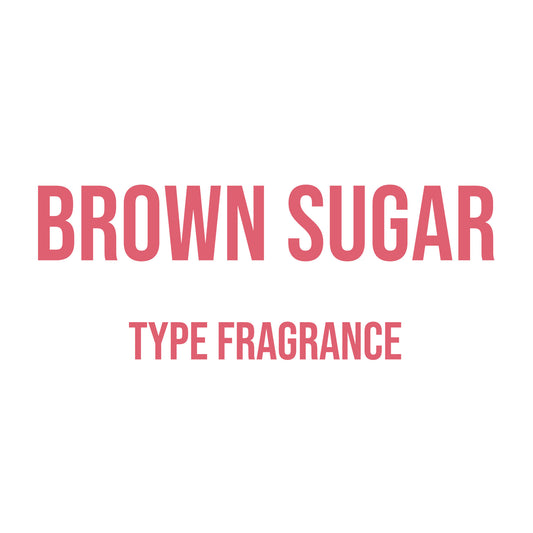 Brown Sugar Type Fragrance