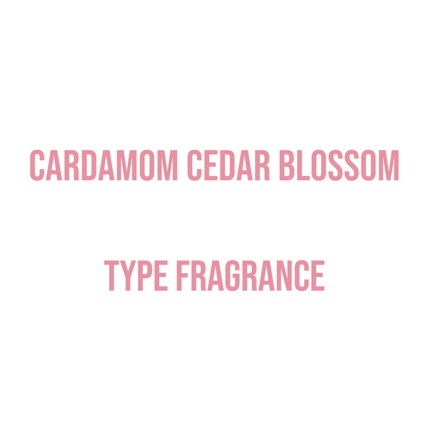 Cardamom Cedar Blossom Type Fragrance