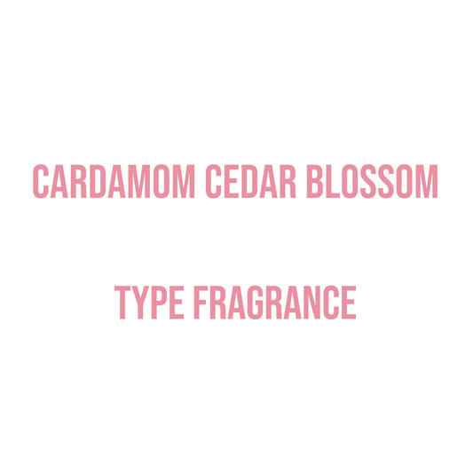 Cardamom Cedar Blossom Type Fragrance